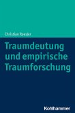 Traumdeutung und empirische Traumforschung (eBook, PDF)