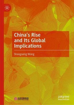 China's Rise and Its Global Implications (eBook, PDF) - Wang, Shaoguang