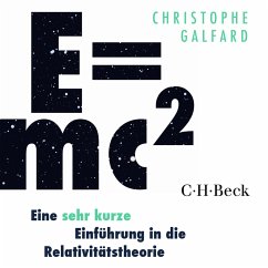 E=mc² - Eine sehr kurze Einführung in die Relativitätstheorie (MP3-Download) - Galfard, Christophe
