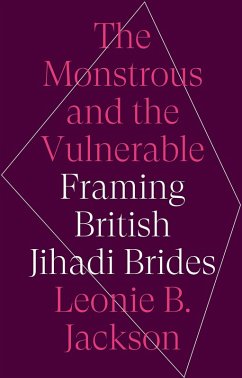 The Monstrous and the Vulnerable (eBook, ePUB) - Jackson, Leonie B.