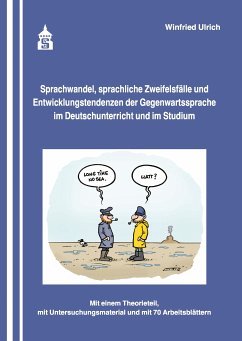 Sprachwandel, sprachliche Zweifelsfälle und Entwicklungstendenzen der Gegenwartssprache (eBook, PDF) - Ulrich, Winfried