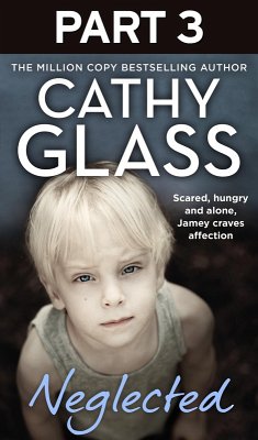 Neglected: Part 3 of 3 (eBook, ePUB) - Glass, Cathy
