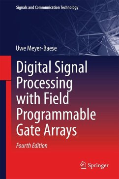 Digital Signal Processing with Field Programmable Gate Arrays (eBook, PDF) - Meyer-Baese, Uwe