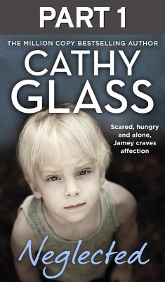 Neglected: Part 1 of 3 (eBook, ePUB) - Glass, Cathy