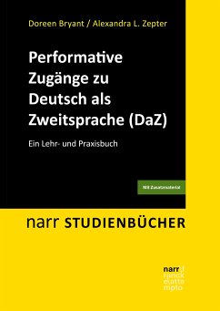 Performative Zugänge zu Deutsch als Zweitsprache (DaZ) - Bryant, Doreen;Zepter, Alexandra Lavinia