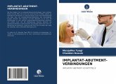 IMPLANTAT-ABUTMENT-VERBINDUNGEN