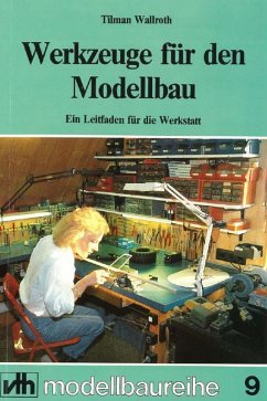 Werkzeuge für den Modellbau (eBook, ePUB) - Wallroth, Tilman