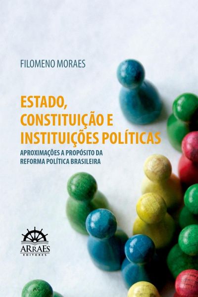 Estado, constituição e instituições políticas (eBook, ePUB) Estado, constituição e instituições políticas (eBook, ePUB)