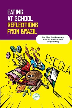 Eating at School (eBook, ePUB) - Lourenço, Ana Eliza Port; Pontes, Priscila Vieira