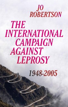 Cover The International Campaign Against Leprosy (eBook, ePUB)