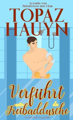 Verführt unter der Freibaddusche (eBook, ePUB) - Hauyn, Topaz