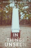 In Things Unseen (eBook, ePUB) In Things Unseen (eBook, ePUB)