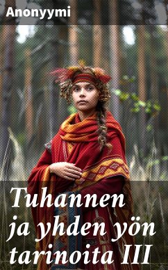 Tuhannen ja yhden yön tarinoita III (eBook, ePUB) - Anonyymi