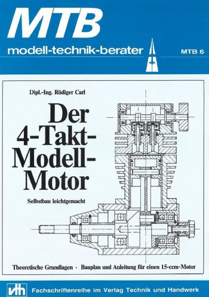 MTB Der 4-Takt-Modell-Motor (eBook, ePUB) von Dipl. -Ing. Rüdiger Carl -  Portofrei bei bücher.de