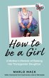 How to be a Girl (eBook, ePUB) - Bild 1
