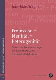 Profession - Identität - Heterogenität (eBook, PDF)