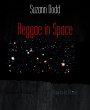 Reggae in Space (eBook, ePUB) - Bild 1