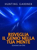 Risveglia il Genio nella tua Mente (Tradotto) (eBook, ePUB)