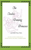 The Twelve Dancing Princesses (eBook, ePUB) The Twelve Dancing Princesses (eBook, ePUB)