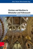 Christen und Muslime in Mittelalter und Frühneuzeit (eBook, PDF)