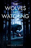 The Wolves Are Watching (eBook, ePUB)