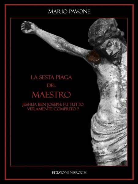 La sesta piaga del Maestro (eBook, ePUB) La sesta piaga del Maestro (eBook, ePUB)