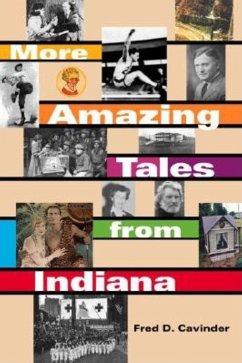 More Amazing Tales from Indiana (eBook, ePUB) - Cavinder, Fred D.