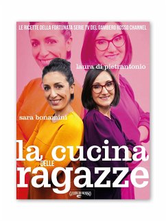 La Cucina delle Ragazze (eBook, ePUB) - Bonamini, Sara; Di Pietrantonio, Laura