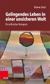 Gelingendes Leben in einer unsicheren Welt (eBook, PDF)