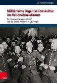 Militärische Organisationskultur im Nationalsozialismus (eBook, PDF)