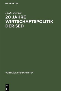 20 Jahre Wirtschaftspolitik der Sed - Oelssner, Fred