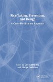 Risk-Taking, Prevention and Design