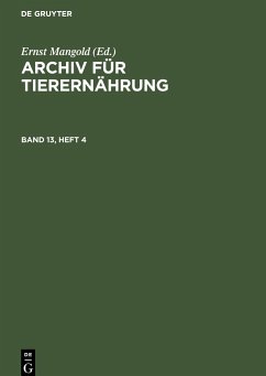 Archiv für Tierernährung. Band 13, Heft 4