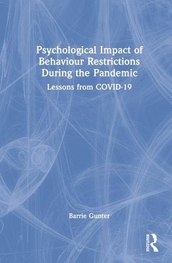 Psychological Impact of Behaviour Restrictions During the Pandemic - Gunter, Barrie