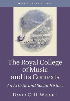 The Royal College of Music and its Contexts - Wright, David C. H.