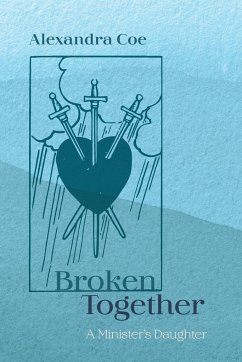 Broken Together - Coe, Alexandra