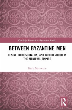 Between Byzantine Men - Masterson, Mark