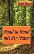 Hand in Hand mit der Natur - Bild 1