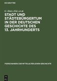 Stadt und Städtebürgertum in der deutschen Geschichte des 13. Jahrhunderts