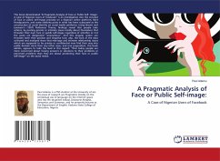 A Pragmatic Analysis of Face or Public Self-image: - Adamu, Paul