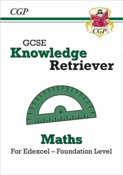 GCSE Maths Edexcel Knowledge Retriever - Foundation GCSE Maths Edexcel Knowledge Retriever - Foundation