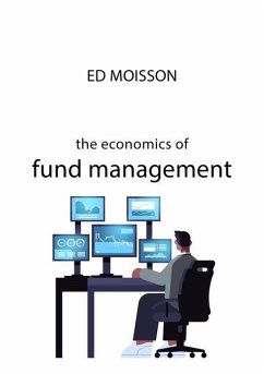 The Economics of Fund Management - Moisson, Ed