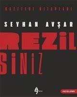 Rezilsiniz - Avsar, Seyhan