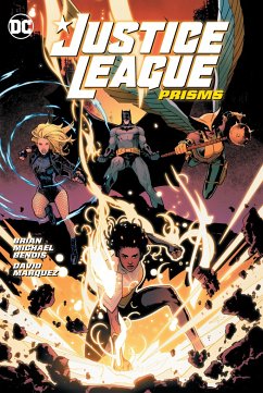 Justice League Vol. 1: Prisms - Bendis, Brian Michael; Marquez, David