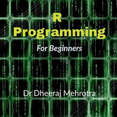 R Programming For Beginners - Mehrotra, Dheeraj
