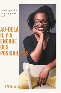 Au-delà, il y a encore des possibilités - Valmé, Georgina