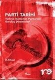 Parti Tarihi 1. Kitap - Türkiye Komünist Partisinin Kurulus Dinamikleri