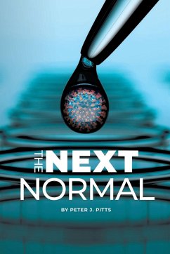 THE NEXT NORMAL - Pitts, Peter J.