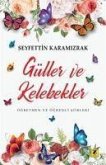 Güller ve Kelebekler