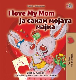 I Love My Mom (English Macedonian Bilingual Book for Kids)